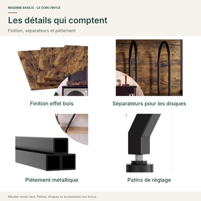 Finition, séparateurs pour vinyles, piètement et patins de réglage